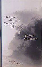 David Guterson: Schnee, der auf Zedern f