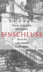 Einschluss – Bericht aus dem Gefängnis