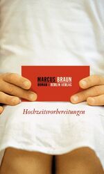 ISBN 9783827005069: Hochzeitsvorbereitungen. Roman (handsigniert!)