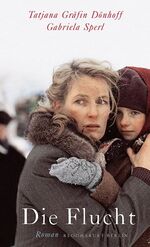 Tatjana Dönhoff, Rainer Berg: Flucht und Tatjana Dönhoff, Rainer Berg: Flucht und