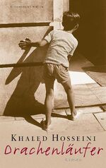 Khaled Hosseini: Drachenläufer Khaled Hosseini: Drachenläufer