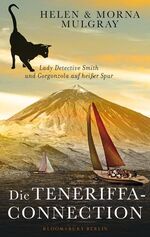 ISBN 9783827008534: Die Teneriffa-Connection - Lady Detective Smith und Gorgonzola auf heißer Spur