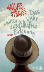 ISBN 9783827009845: Das Jahr meiner zweifelhaften Erlösung