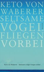 ISBN 9783827009951: Seltsame Vögel fliegen vorbei