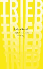 Trieb – 13 Storys