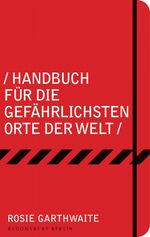 ISBN 9783827010360: Handbuch für die gefährlichsten Orte der Welt