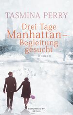 Tasmina Perry: Drei Tage Manhattan – Beg