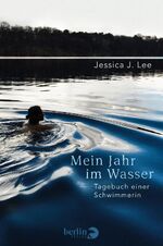 ISBN 9783827013347: Mein Jahr im Wasser - Tagebuch einer Schwimmerin