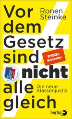 ISBN 9783827014153: Vor dem Gesetz sind nicht alle gleich - die neue Klassenjustiz