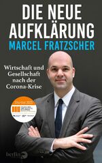 ISBN 9783827014320: Die neue Aufklärung - Wirtschaft und Gesellschaft nach der Corona-Krise | Nominiert für den Deutschen Wirtschaftsbuchpreis 2020