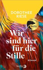 ISBN 9783827014931: Wir sind hier für die Stille - Roman | Nominiert für den Literaturpreis Fulda 2024