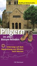 ISBN 9783827191861: Pilgern im alten Bistum Minden – Unterwegs auf dem Sigwardsweg von Minden nach Idensen