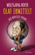 ISBN 9783827193278: OLAF ERMITTELT – Der Kanzler-Krimi