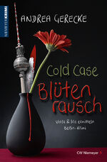 ISBN 9783827193391: Cold Case – Blütenrausch - Berlin-Krimi