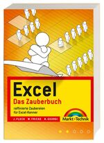 ISBN 9783827240873: Excel - Das Zauberbuch - Raffinierte Zaubereien für Excel-Kenner