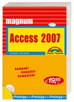 ISBN 9783827241726: Access 2007 Magnum von Michael Kolberg