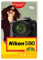 ISBN 9783827242457: Nikon D80 für unterwegs