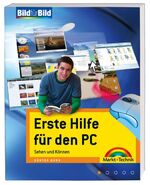 ISBN 9783827243782: Erste Hilfe für den PC - Sehen und Können