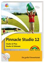 Pinnacle Studio 12 – auch für Studio 12 Plus und Studio 12 Ultimate