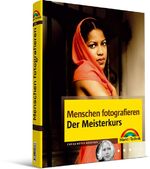 ISBN 9783827244574: Menschen fotografieren - Der Meisterkurs – mehr sehen, mehr können