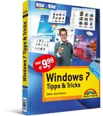 Windows 7 Tipps & Tricks – Sehen und Können