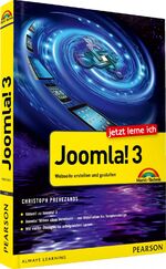 ISBN 9783827248268: Jetzt lerne ich Joomla! 3 - Webseite erstellen, gestalten und betreiben ganz einfach: Websites erstellen und gestalten: Websites erstellen und ... Mit vielen Übungen für erfolgreiches Lernen. Prevezanos, Christoph