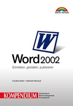 ISBN 9783827260611: Word 2002 - Schreiben, gestalten, publizieren