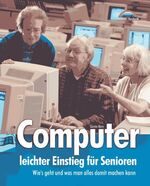 ISBN 9783827262103: Computer - leichter Einstieg für Senioren . Wie's geht und was man alles damit machen kann Günter Born