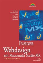 ISBN 9783827262561: Webdesign mit Macromedia Studio MX - Im Team: Dreamweaver, Flash, Fireworks, Freehand, ColdFusion