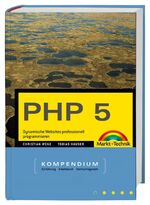 ISBN 9783827262929: PHP 5 - Dynamische Websites professionell programmieren