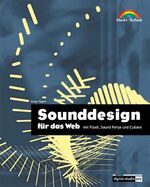 Sounddesign für das Web mit Flash, Sound Forge und Cubase