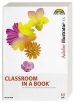 ISBN 9783827266934: Adobe Illustrator CS - Classroom in a Book: Das offizielle Trainingsbuch - entwickelt vom Adobe Creative Team Adobe Creative Team