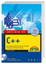 ISBN 9783827267221: Jetzt lerne ich C++ - Jubiläumsausgabe - Das komplette Starterkit für den einfachen Einstieg in die Programmierung