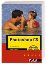 Photoshop CS – Der leichte Einstieg