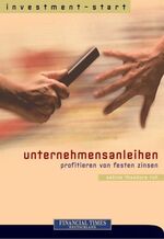 ISBN 9783827270382: Unternehmensanleihen - Profitieren von festen Zinsen