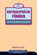 Hedwig Kellner: Kritikgespräche führen - Hedwig Kellner: Kritikgespräche führen -