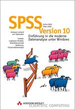 ISBN 9783827316738: SPSS Version 10. Einführung in die moderne Datenanalyse unter Windows