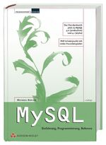 ISBN 9783827320469: MySQL - Einführung, Programmierung, Referenz