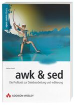 ISBN 9783827320940: awk & sed . Die Profitools zur Dateibearbeitung und -editierung von Helmut Herold awk und sed sind die Werkzeuge zur Dateianalyse und -manipulation. Mit ihnen können Programmierer und Adminstratoren i