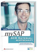 ISBN 9783827320995: mySAP SCM Materialwirtschaft (Gebundene Ausgabe) von Andrea Bauer (Autor), Gisela Gratzl