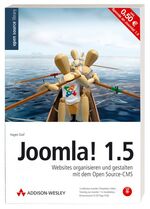 ISBN 9783827323958: Joomla! 1.5 : Websites organisieren und gestalten mit dem Open Source-CMS