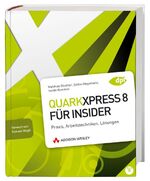 ISBN 9783827324627: QuarkXPress 8 für Insider: Praxis, Arbeitstechniken, Lösungen (DPI Grafik) Günther, Matthias; Hagemann, Detlev and Kommer, Isolde