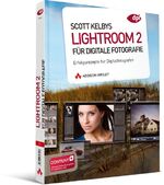 ISBN 9783827327413: Scott Kelbys Lightroom 2 für digitale Fotografie - Erfolgsrezepte für Digitalfotografen