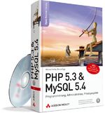 ISBN 9783827328762: PHP 5.3 & MySQL 5.4 : Programmierung, Administration, Praxisprojekte