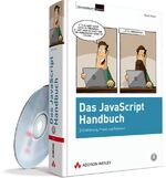 Das JavaScript-Handbuch - Einführung, Praxis und Referenz