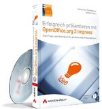 ISBN 9783827329455: Erfolgreich präsentieren mit OpenOffice.org 3 Impress - Das Praxis- und Ideenbuch für professionelle Präsentationen