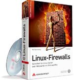 ISBN 9783827330048: Linux-Firewalls - Sicherheit für Linux-Server und -Netzwerke mit IPv4 und IPv6