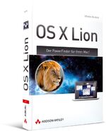 ISBN 9783827331007: OS X Lion - Der PowerFinder für Ihren Mac! (Apple Gadgets und OS)