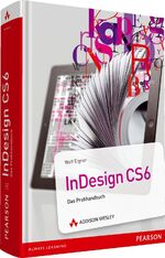 InDesign CS6 – Das Profihandbuch