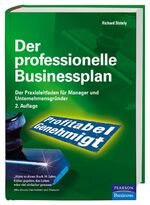 ISBN 9783827372567: Der professionelle Businessplan - Der Praxisleitfaden für Manager und Unternehmensgründer